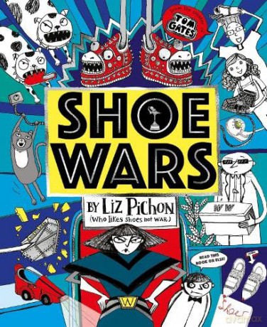 Shoe Wars (the laugh-out-loud, packed-with-pictures new adventure from the creator of Tom Gates) - Liz Pichon [KSIĄŻKA]