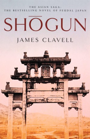 Shogun: The First Novel of the Asian saga - James Clavell [KSIĄŻKA]