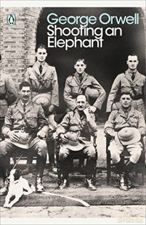 Shooting an Elephant: And Other Essays (Penguin Modern Classics) - George Orwell [KSIĄŻKA]