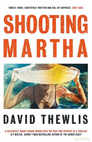Shooting Martha - David Thewlis [KSIĄŻKA]