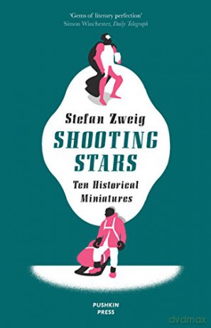 Shooting Stars: 10 Historical Miniatures - Stefan Zweig [KSIĄŻKA]