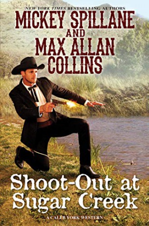 Shoot-Out at Sugar Creek: 6 (Caleb York Western) - Collins Mickey [KSIĄŻKA]