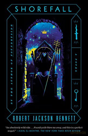 Shorefall: A Novel: 2 (Founders Trilogy) - Robert Jackson Bennett [KSIĄŻKA]