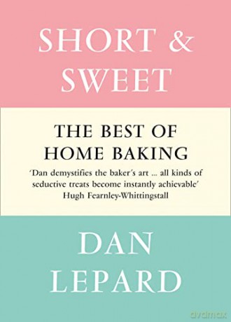 Short and Sweet - Dan Lepard [KSIĄŻKA]