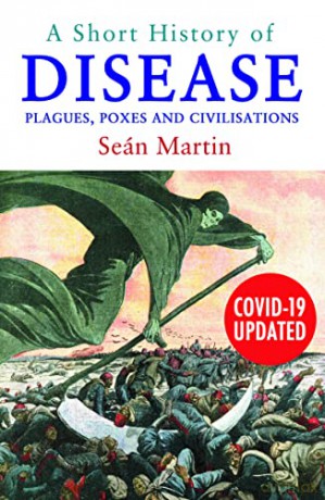 Short History Of Disease, A: Plagues, Poxes and Civilisations - Martin [KSIĄŻKA]