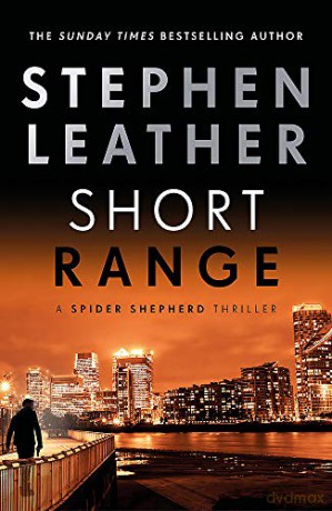 Short Range (The Spider Shepherd Thrillers Book 16): The 16th Spider Shepherd Thriller - Stephen Leather [KSIĄŻKA]