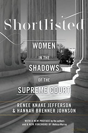 Shortlisted: Women in the Shadows of the Supreme Court - Melissa Murray [KSIĄŻKA]