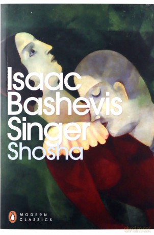Shosha (Penguin Modern Classics) - Isaac Bashevis Singer [KSIĄŻKA]