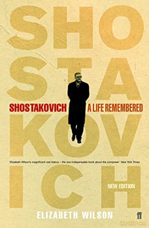 Shostakovich: A Life Remembered - Elizabeth Wilson [KSIĄŻKA]