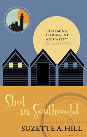 Shot in Southwold (Southwold Mysteries, 2) - Suzette A. Hill [KSIĄŻKA]