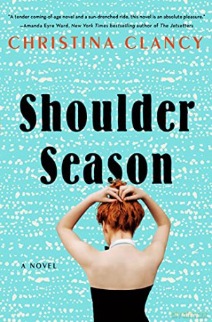 Shoulder Season: A Novel - Clancy [KSIĄŻKA]