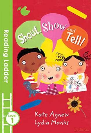 Shout Show and Tell! (Reading Ladder Level 1) - Kate Agnew [KSIĄŻKA]