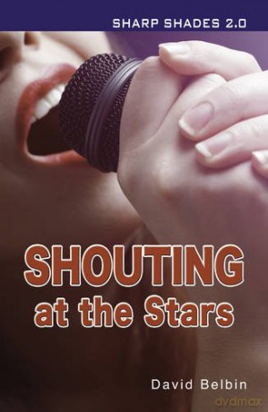 Shouting at the Stars (Sharp Shades 2.0) - David Belbin [KSIĄŻKA]