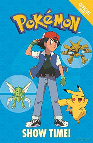 Show Time!: Book 6 (The Official Pokémon Fiction) - Pokémon [KSIĄŻKA]