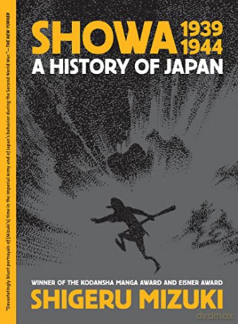 Showa 1939-1944: A History of Japan - Shigeru Mizuki [KOMIKS]