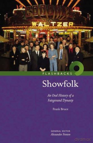 Showfolk: An Oral History of a Fairground Dynasty (Flashbacks) - Frank Bruce [KSIĄŻKA]