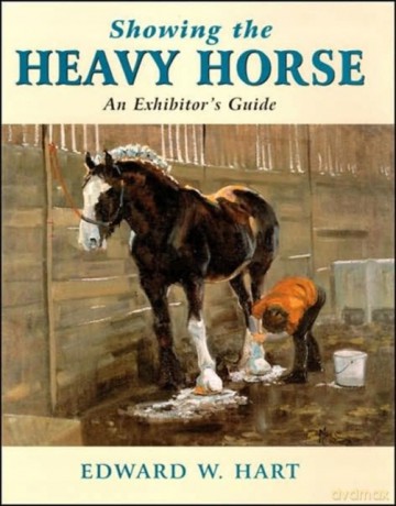 Showing the Heavy Horse - Edward Hart [KSIĄŻKA]