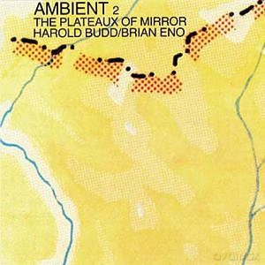 Brian Eno: The Plateux Of Mirror [CD]
