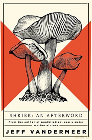 Shriek: An Afterword - Jeff VanderMeer [KSIĄŻKA]