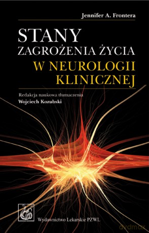 Stany zagrożenia życia w neurologii klinicznej - Frontera [KSIĄŻKA]