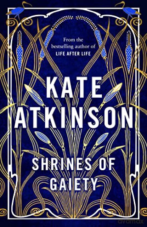 Shrines of Gaiety: From the global No.1 bestselling author of Life After Life - Kate Atkinson [KSIĄŻKA]