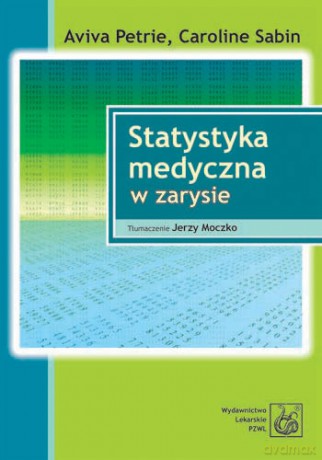 Statystyka medyczna w zarysie - Petrie [KSIĄŻKA]