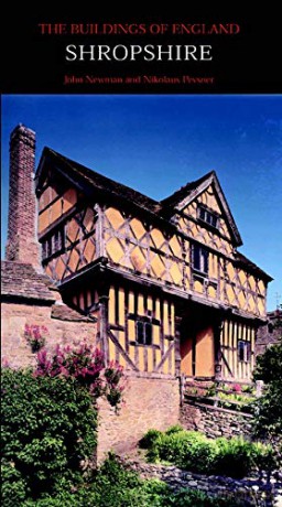 Shropshire (Pevsner Architectural Guides: Buildings of England) - John Newman [KSIĄŻKA]