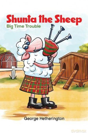 Shunta the Sheep: Big Time Trouble - George Hetherington [KSIĄŻKA]