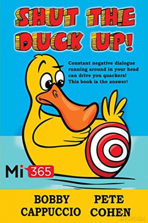 Shut the Duck Up! - Bobby Cappuccio [KSIĄŻKA]