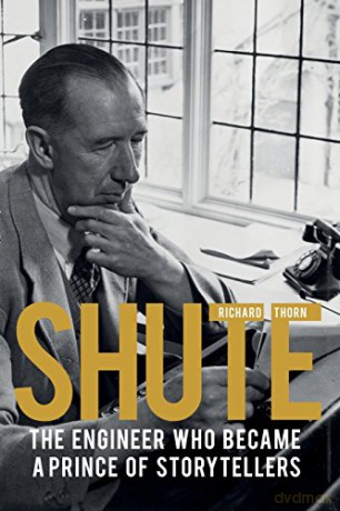 Shute: The engineer who became a prince of storytellers - Richard Thorn [KSIĄŻKA]
