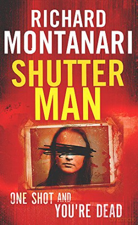 Shutter Man (Byrne and Balzano) - Richard Montanari [KSIĄŻKA]
