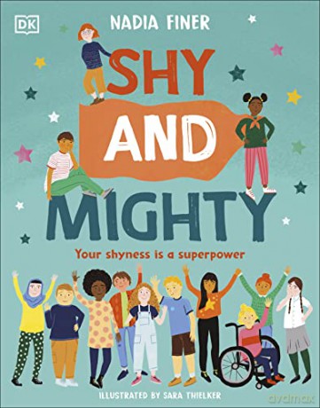 Shy and Mighty: Your Shyness is a Superpower (Take on the World) - Nadia Finer [KSIĄŻKA]