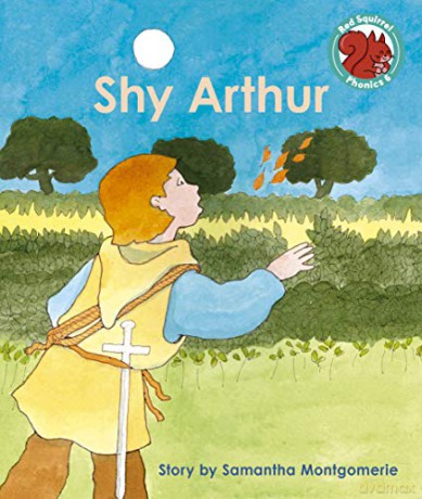 Shy Arthur (Red Squirrel Phonics Level 6) - Samantha Montgomerie [KSIĄŻKA]