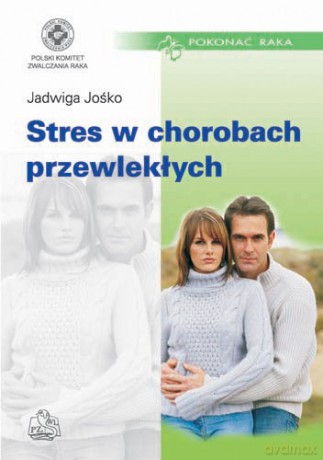 Stres w chorobach przewlekłych - Jośko [KSIĄŻKA]