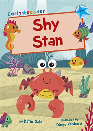 Shy Stan: (Blue Early Reader) - Katie Dale [KSIĄŻKA]