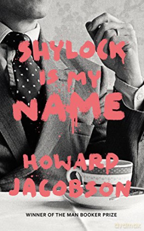 Shylock is My Name: The Merchant of Venice Retold (Hogarth Shakespeare) - Howard Jacobson [KSIĄŻKA]