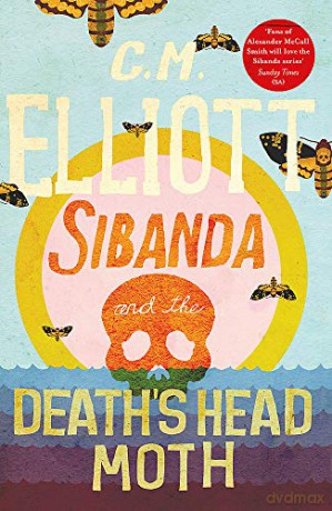 Sibanda and the Death's Head Moth (Detective Sibanda) - C M Elliott [KSIĄŻKA]