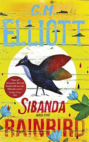 Sibanda and the Rainbird (Detective Sibanda) - Elliott [KSIĄŻKA]