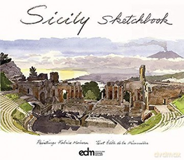 Sicily Sketchbook (Sketchbooks) - Edith de la Heronniere [KSIĄŻKA]