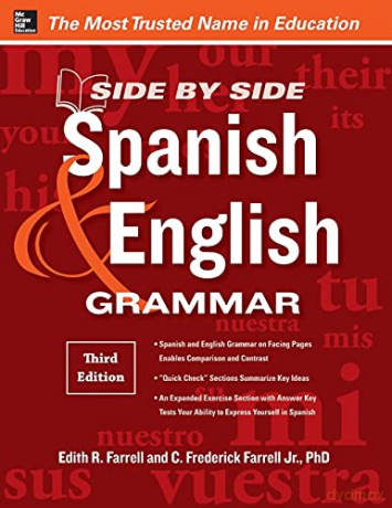 Side-By-Side Spanish and English Grammar, 3rd Edition (NTC FOREIGN LANGUAGE) - Edith Farrell [KSIĄŻKA]