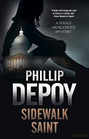 Sidewalk Saint: 4 (A Foggy Moscowitz mystery) - Phillip DePoy [KSIĄŻKA]