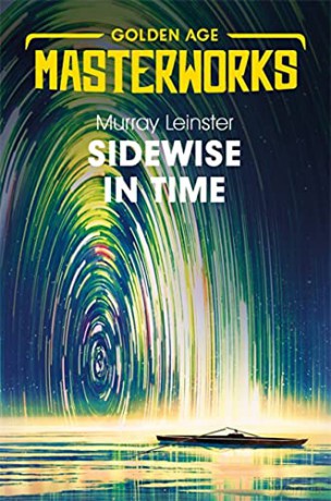 Sidewise in Time (Golden Age Masterworks) - Murray Leinster [KSIĄŻKA]