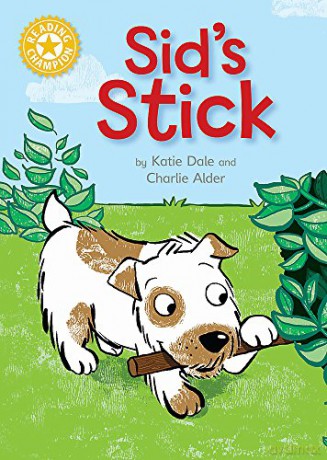 Sid's Stick: Independent Reading Yellow 3 (Reading Champion) - Katie Dale [KSIĄŻKA]