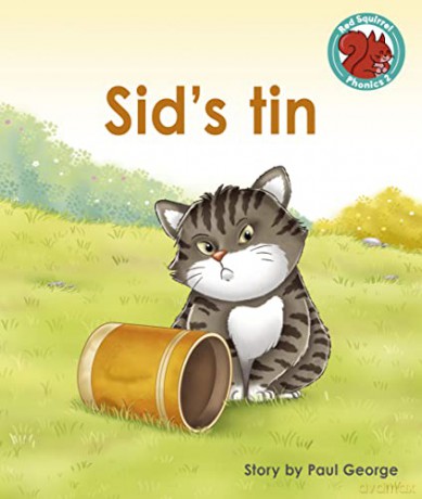 Sid's tin (Red Squirrel Phonics Level 2 Set 2) - Paul George [KSIĄŻKA]