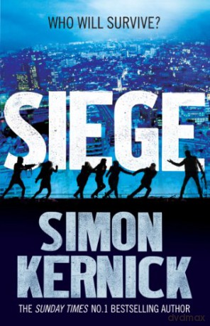 Siege: the ultimate pulse-pounding, race-against-time thriller from bestselling author Simon Kernick (Scope, 1) - Simon Kernick [KSIĄŻKA]
