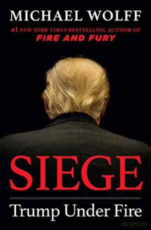 Siege: Trump Under Fire - Michael Wolff [KSIĄŻKA]