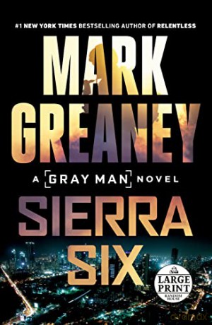 Sierra Six (Gray Man) - Mark Greaney [KSIĄŻKA]