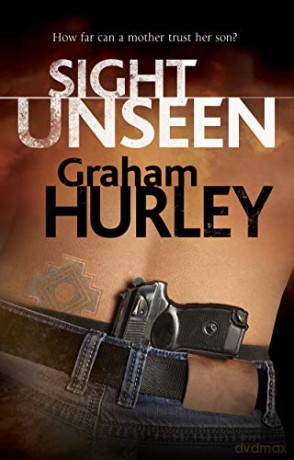 Sight Unseen: 2 (An Enora Andressen thriller) - Graham Hurley [KSIĄŻKA]