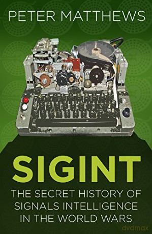 SIGINT: The Secret History of Signals Intelligence in the World Wars (Espionage) - Matthews [KSIĄŻKA]