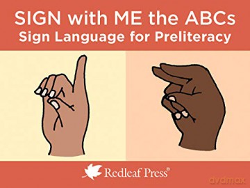 Sign with Me the ABCs: Sign Language Cards for Preliteracy - Redleaf Press [KSIĄŻKA]